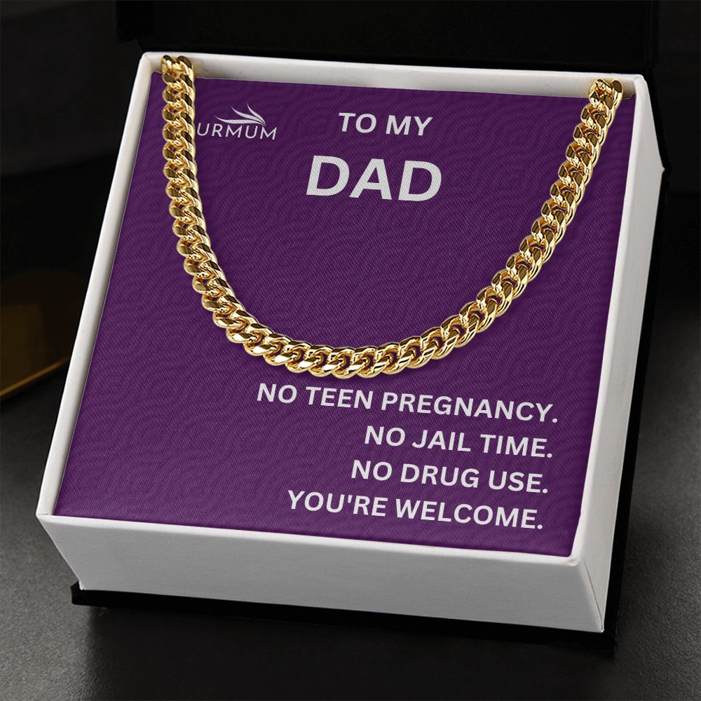 Dad, You're Welcome/ Cuban Link Chain