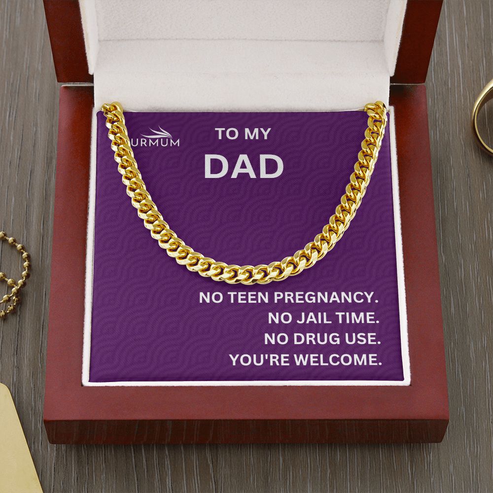 Dad, You're Welcome/ Cuban Link Chain