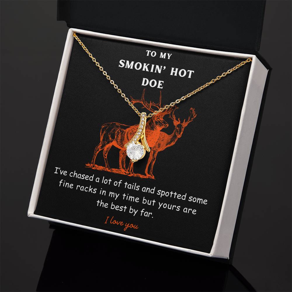 To My Smokin' Hot Doe - Necklace