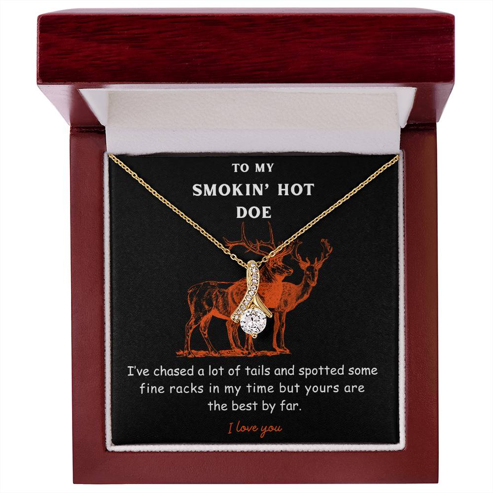 To My Smokin' Hot Doe - Necklace