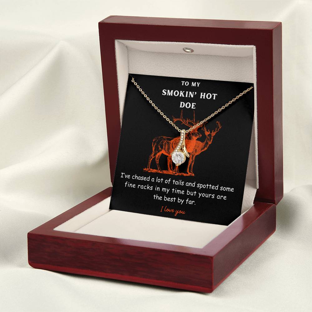 To My Smokin' Hot Doe - Necklace