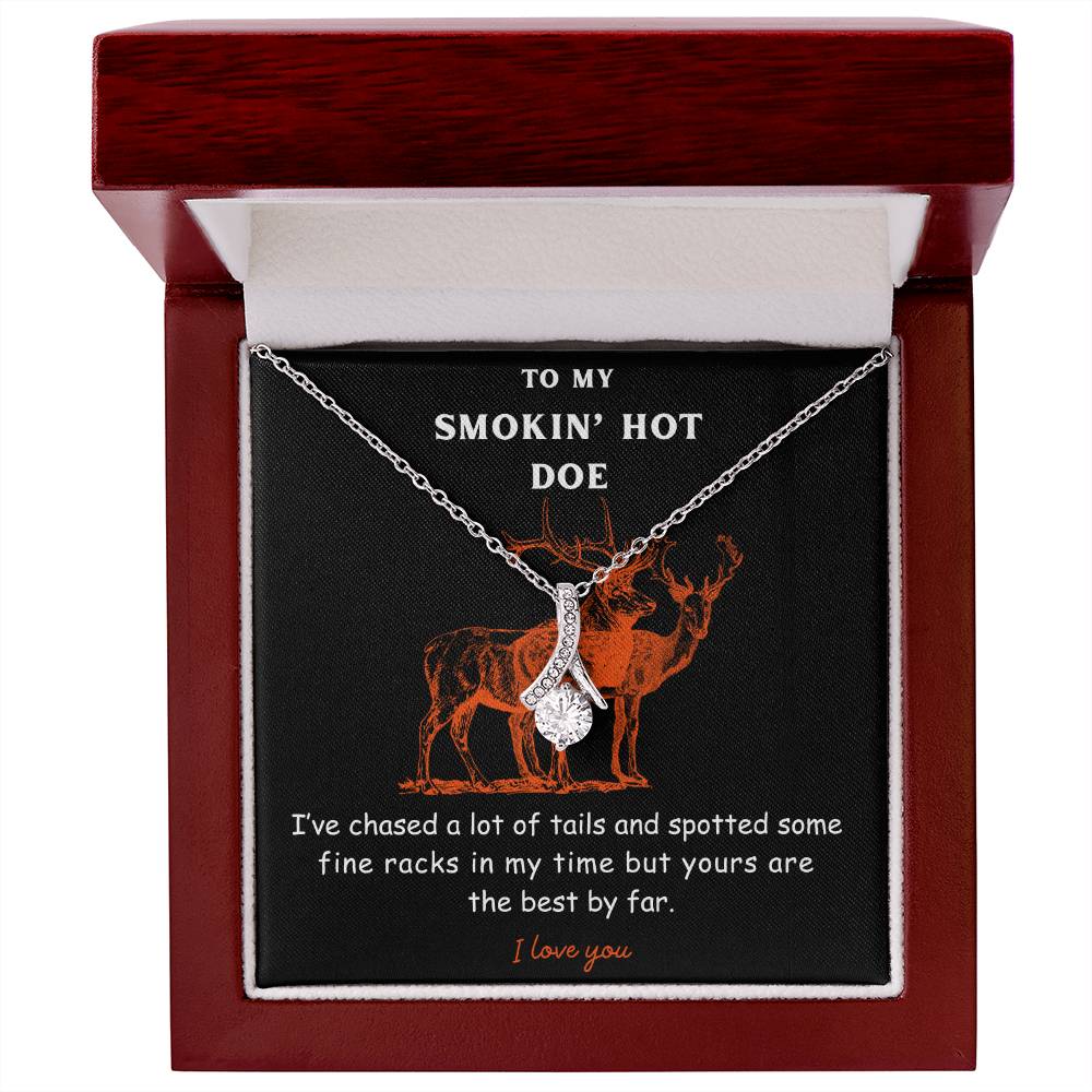 To My Smokin' Hot Doe - Necklace